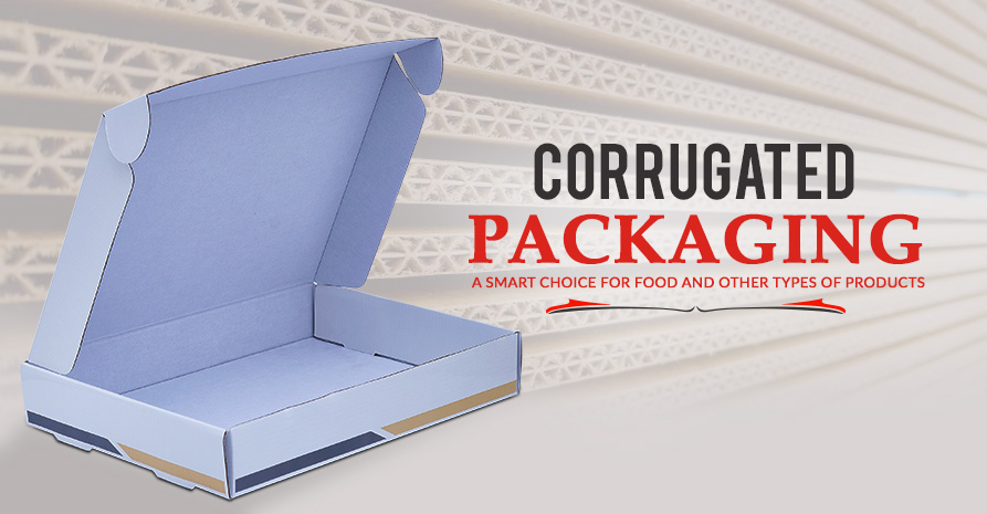 Corrugated Packaging - A Smart Choice for Food and Other Types of Products