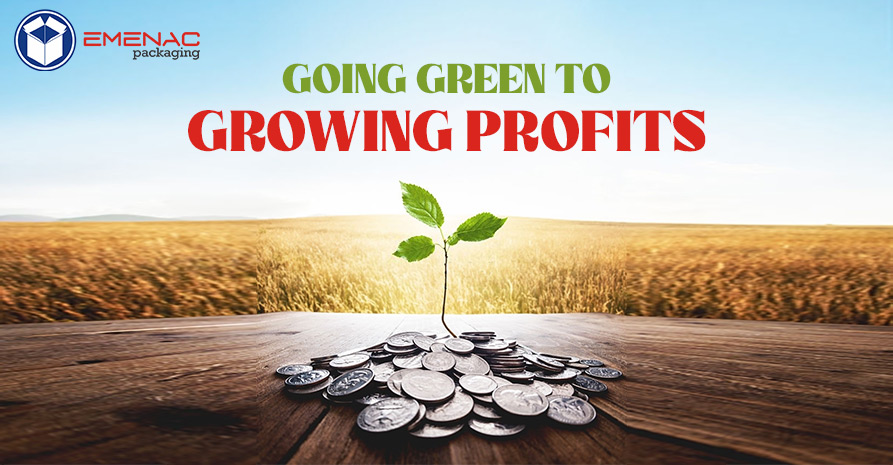 Going Green to Growing Profits.